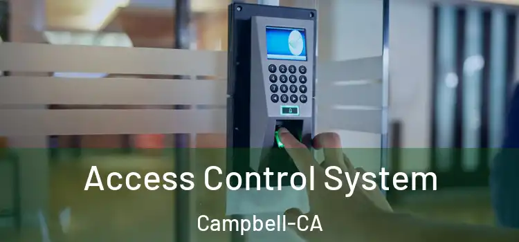  Access Control System Campbell-CA