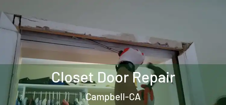 Closet Door Repair Campbell-CA