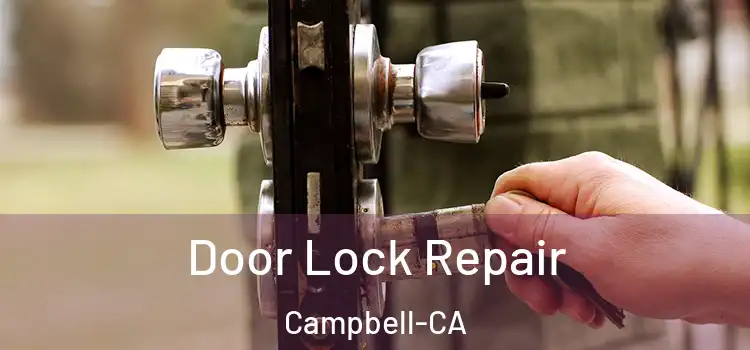  Door Lock Repair Campbell-CA