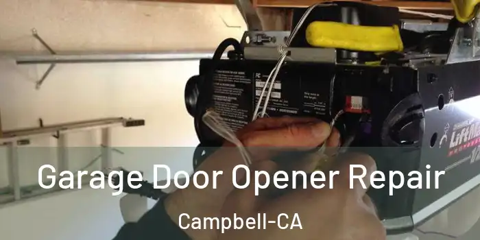  Garage Door Opener Repair Campbell-CA