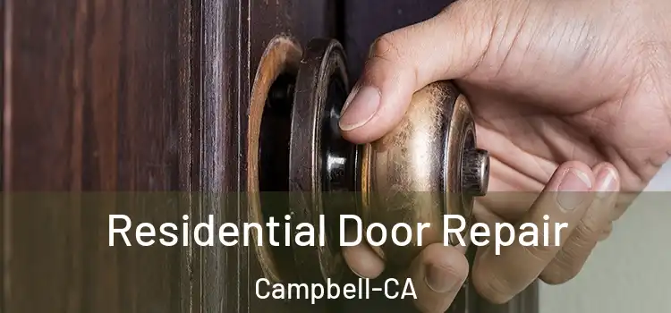  Residential Door Repair Campbell-CA