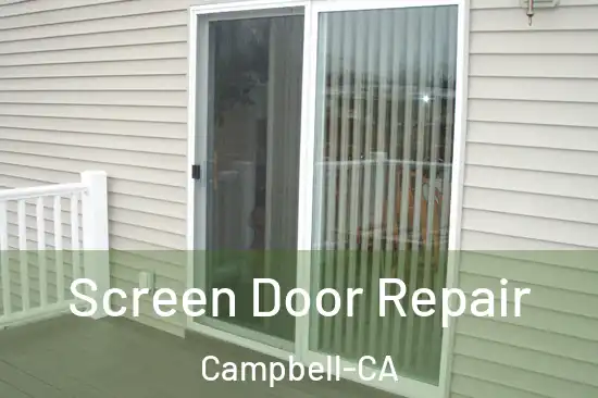 Screen Door Repair Campbell-CA