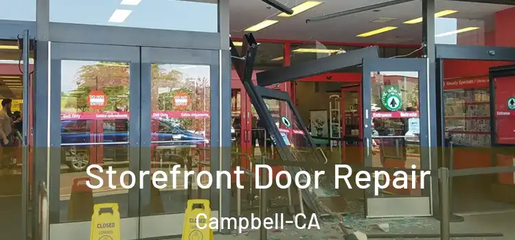 Storefront Door Repair Campbell-CA